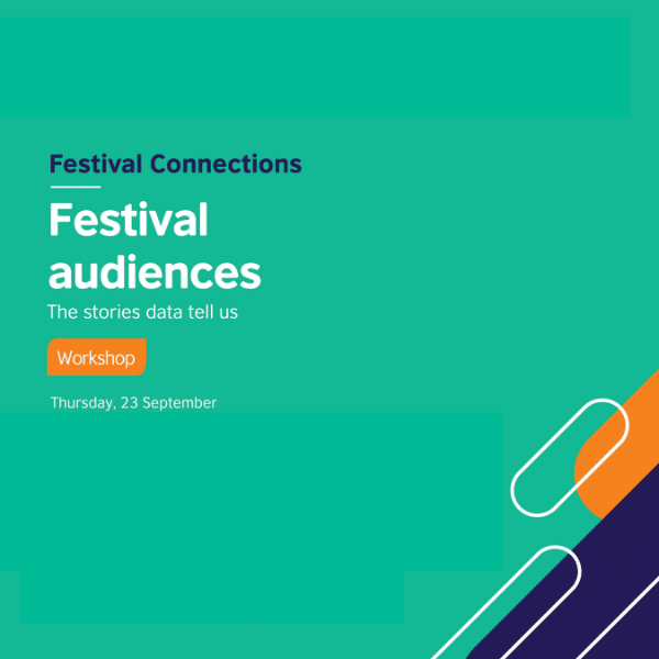 Festival audiences: The stories data tell us Festival audiences: The stories data tell us